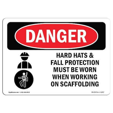 Signmission OSHA Danger, Hard Hats Fall Protection Worn Scaffolding, 10in X 7in Decal, 10" W, 7" H, Landscape OS-DS-D-710-L-1297